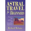 KNYGA Richard Webster Astral Travel for Beginners