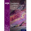 KNYGA Rob Butler AQA GCSE Foundation: Combined Science Trilogy and Entry Level Certificate Workbook