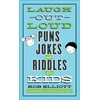 KNYGA Rob Elliott Laugh–Out–Loud Puns, Jokes, and Riddles for Kids