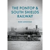 KNYGA Rob Langham Pontop &amp; South Shields Railway