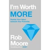 KNYGA Rob Moore I'm Worth More