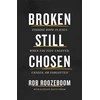 KNYGA Rob Roozeboom Broken Still Chosen