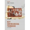 KNYGA Rob Stones Key Sociological Thinkers