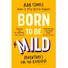 KNYGA Rob Temple Born to be Mild