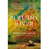 KNYGA Robert Butler Perfume River
