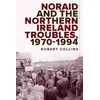 KNYGA Robert Collins Undifferentiated Noraid and the Northern Ireland Troubles, 1970-94