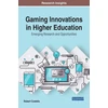 KNYGA Robert Costello Gaming Innovations in Higher Education: Emerging Research and Opportunities