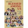 KNYGA Robert Ellsberg Blessed Among Us