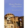 KNYGA Robert G Ousterhout Master Builders of Byzantium