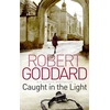 KNYGA Robert Goddard Caught In The Light