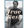 KNYGA Robert Greenfield True West