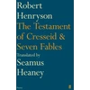 KNYGA Robert Henryson The Testament of Cresseid & Seven Fables