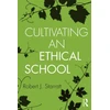 KNYGA Robert J Starratt Cultivating an Ethical School