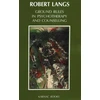 KNYGA Robert Langs Ground Rules in Psychotherapy and Counselling