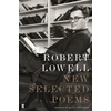 KNYGA Robert Lowell New Selected Poems