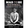 KNYGA Robert Mullan Mad to be Normal