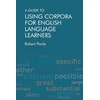 KNYGA Robert Poole A Guide to Using Corpora for English Language Learners