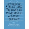 KNYGA Robert Sherman Handbook Of Structured Techniques In Marriage And Family Therapy