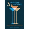 KNYGA Robert Simonson 3-Ingredient Cocktails