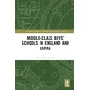 KNYGA Robert W Aspinall Middle-Class Boys’ Schools in England and Japan
