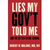 KNYGA Robert W Malone Lies My Gov't Told Me