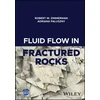 KNYGA Robert W Zimmerman Fluid Flow in Fractured Rocks