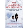 KNYGA Robert Wainwright The Maverick Mountaineer