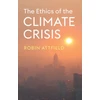 KNYGA Robin Attfield The Ethics of the Climate Crisis