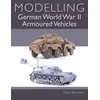 KNYGA Robin Buckland Modelling German WWII Armoured Vehicles