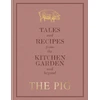 KNYGA Robin Hutson The Pig: Tales and Recipes from the Kitchen Garden and Beyond