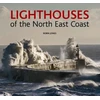KNYGA Robin Jones Lighthouses of the North East Coast