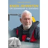 KNYGA Robin Knox Johnston Knox-Johnston on Seamanship & Seafaring