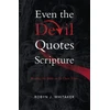 KNYGA Robyn J Whitaker Even the Devil Quotes Scripture