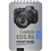KNYGA Rocky Nook Canon EOS R6: Pocket Guide