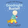 KNYGA Rod Campbell Goodnight Buster!