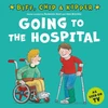 KNYGA Roderick Hunt Going to the Hospital (First Experiences with Biff, Chip & Kipper)
