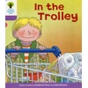 KNYGA Roderick Hunt Oxford Reading Tree: Level 1+: Decode and Develop: In the Trolley