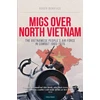 KNYGA Roger Boniface MiGs Over North Vietnam