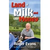 KNYGA Roger Evans Land of Milk and (no) Money
