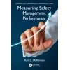 KNYGA Ron C Mckinnon Measuring Safety Management Performance