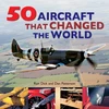 KNYGA Ron Dick 50 Aircraft That Changed the World