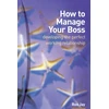 KNYGA Ros Jay How to Manage Your Boss