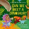 KNYGA Rosalind Spark Evie and Dr Dino: Can We Meet a Dinosaur?
