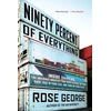 KNYGA Rose George Ninety Percent of Everything