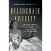 KNYGA Roseanne Montillo Deliberate Cruelty