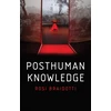 KNYGA Rosi Braidotti Posthuman Knowledge