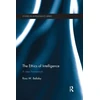 KNYGA Ross W Bellaby Ethics of Intelligence