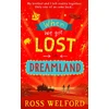 KNYGA Ross Welford When We Got Lost in Dreamland