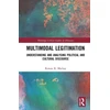 KNYGA Rowan R Mackay Multimodal Legitimation