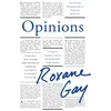 KNYGA Roxane Gay Opinions